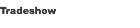 Tradeshow